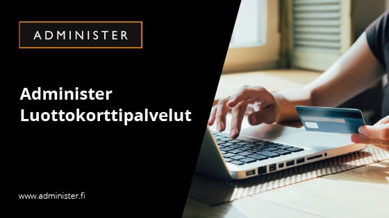 Administer Luottokorttipalvelut – helppoa luottokorttien hallintaa